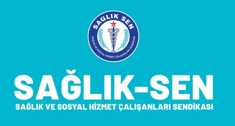  Sendika baskısı ve mobbing iddialarına Sağlık-Sen’den yanıt