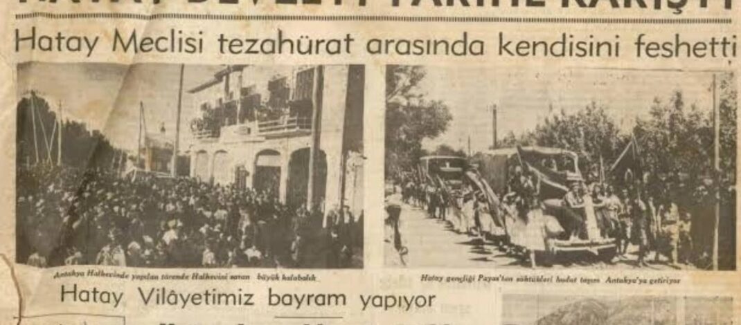Hatay 87 yıl önce bugün “Anavatan” dedi