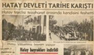 Hatay 87 yıl önce bugün “Anavatan” dedi