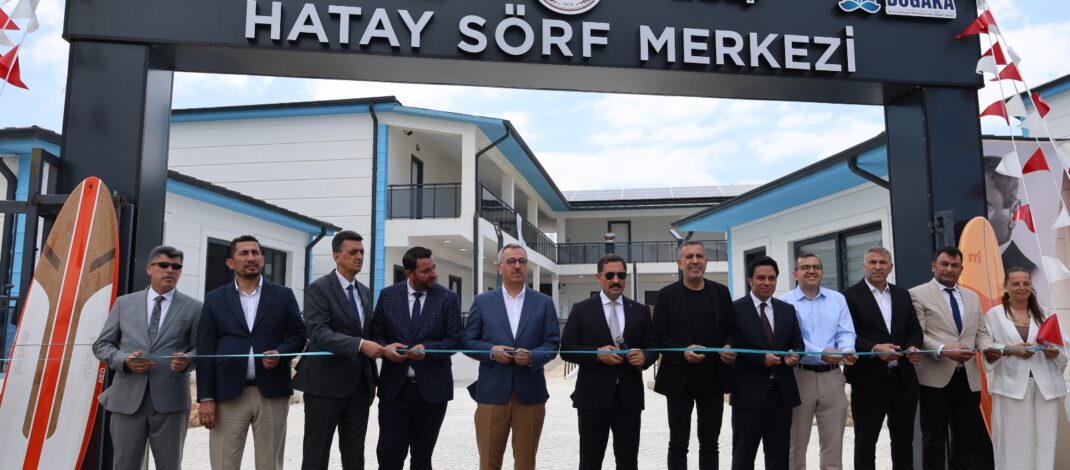 Hatay Sörf Merkezi’nin yeni yerleşkesinin açılışı yapıldı