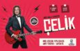 Sevilen şarkıcı Çelik, 5 Temmuz’da Antakya’da konser verecek